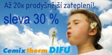 S 30% slevou v probíhající akci nakoupíte nejprodyšnější zateplení na trhu, certifikovaný zateplovací systém Cemixtherm DIFU.